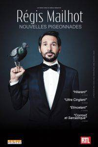Régis Mailhot - Nouvelle Pigeonnades - Royal Comedy Club / Reims