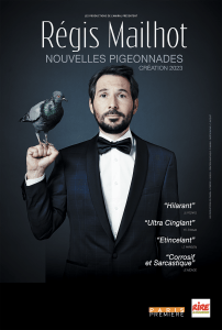 Régis Mailhot - Nouvelles Pigeonnades | - Royal Comedy Club