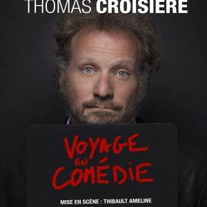 Thomas Croisière - Voyage en Comédie - Royal Comedy Club Reims