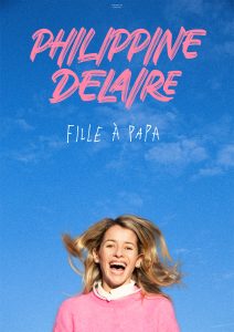 Philippine Delaire - Fille à papa - Royal Comedy Club