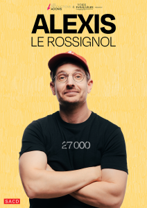 Alexis Le Rossignol - Royal Comedy Club